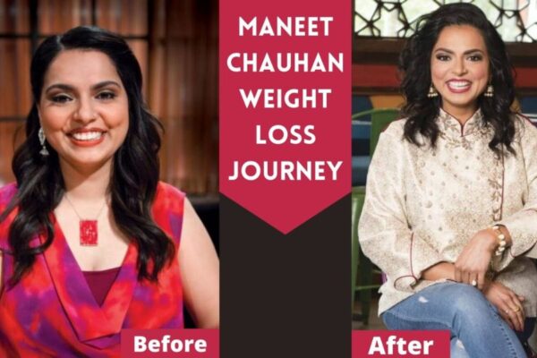 Maneet Chauhan's Journey To Weight Loss A Well-Being Life